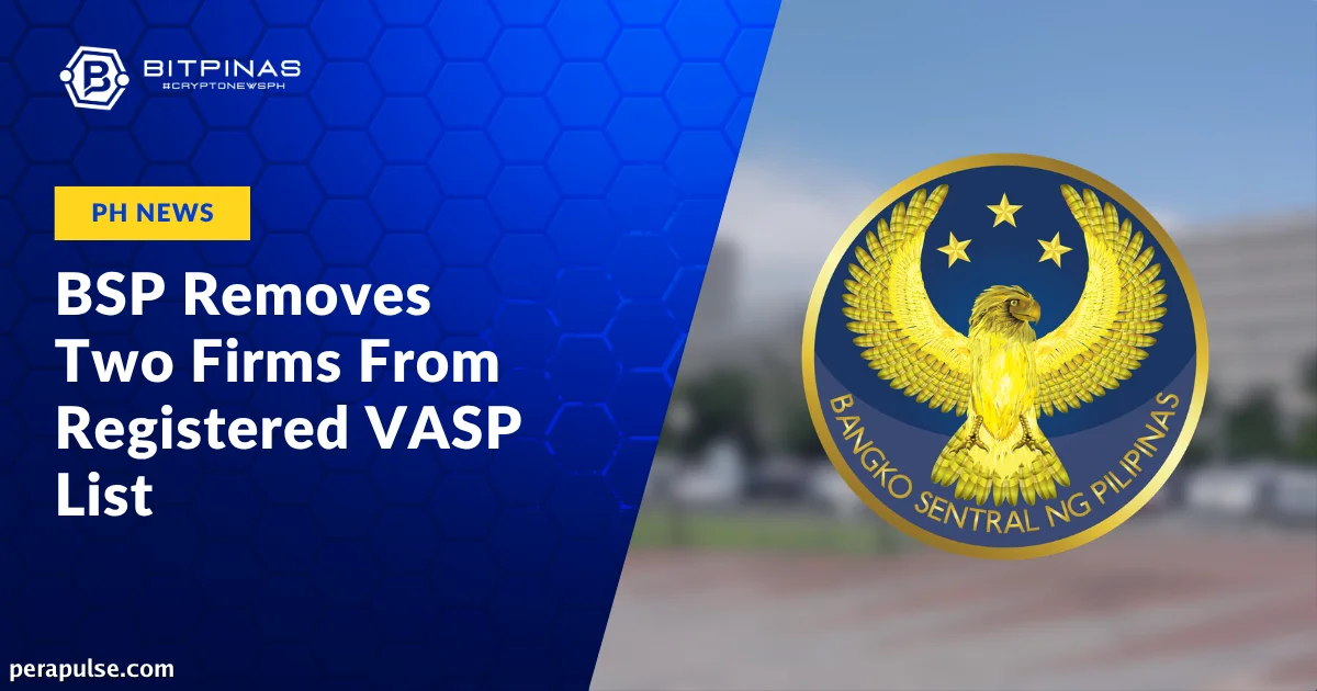 In-update ng BSP ang Listahan ng VASP, Tinanggal ang BloomX at XenRemit mula sa Rehistro