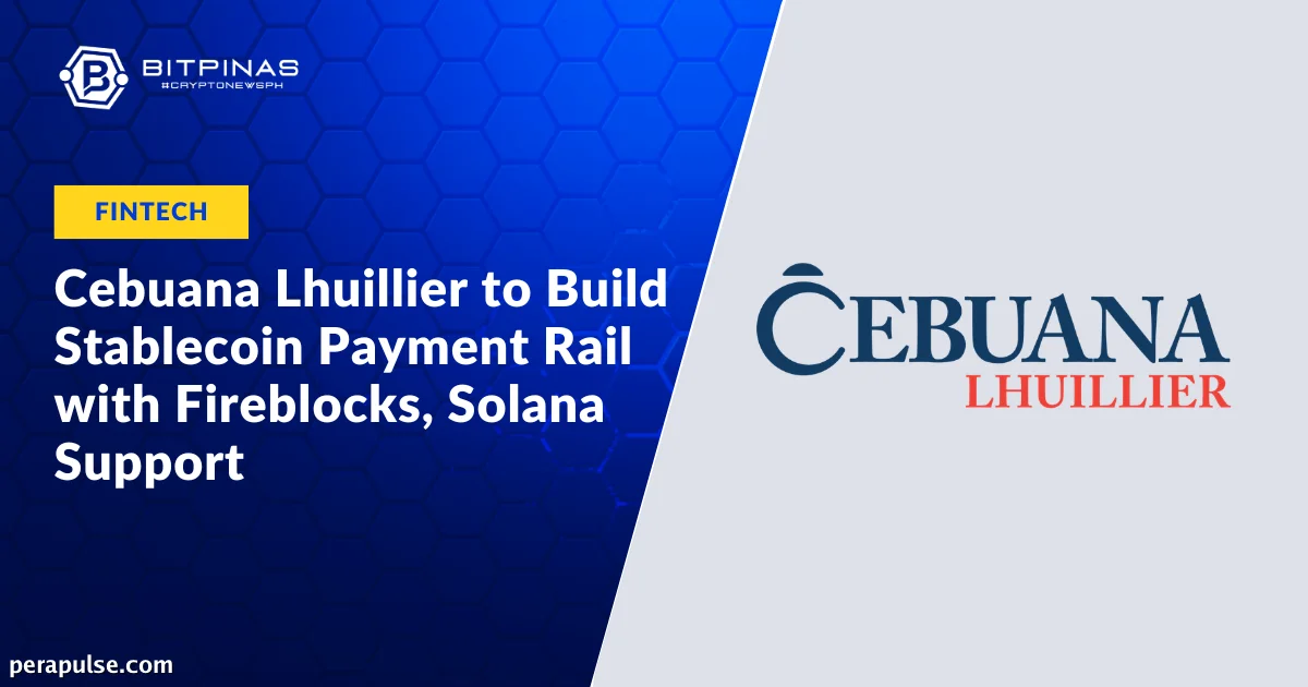 Cebuana Lhuillier Partners with Fireblocks for Stablecoin Payment Rail