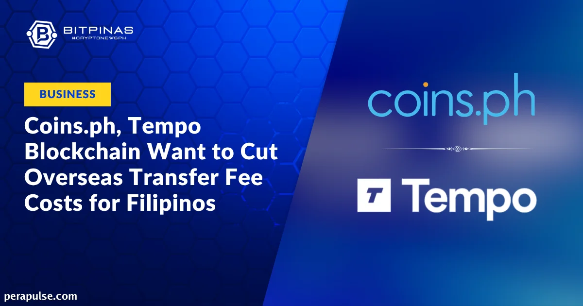 Coins.ph at Tempo Blockchain Binawasan ang Gastos sa Overseas Transfer para sa mga Pilipino