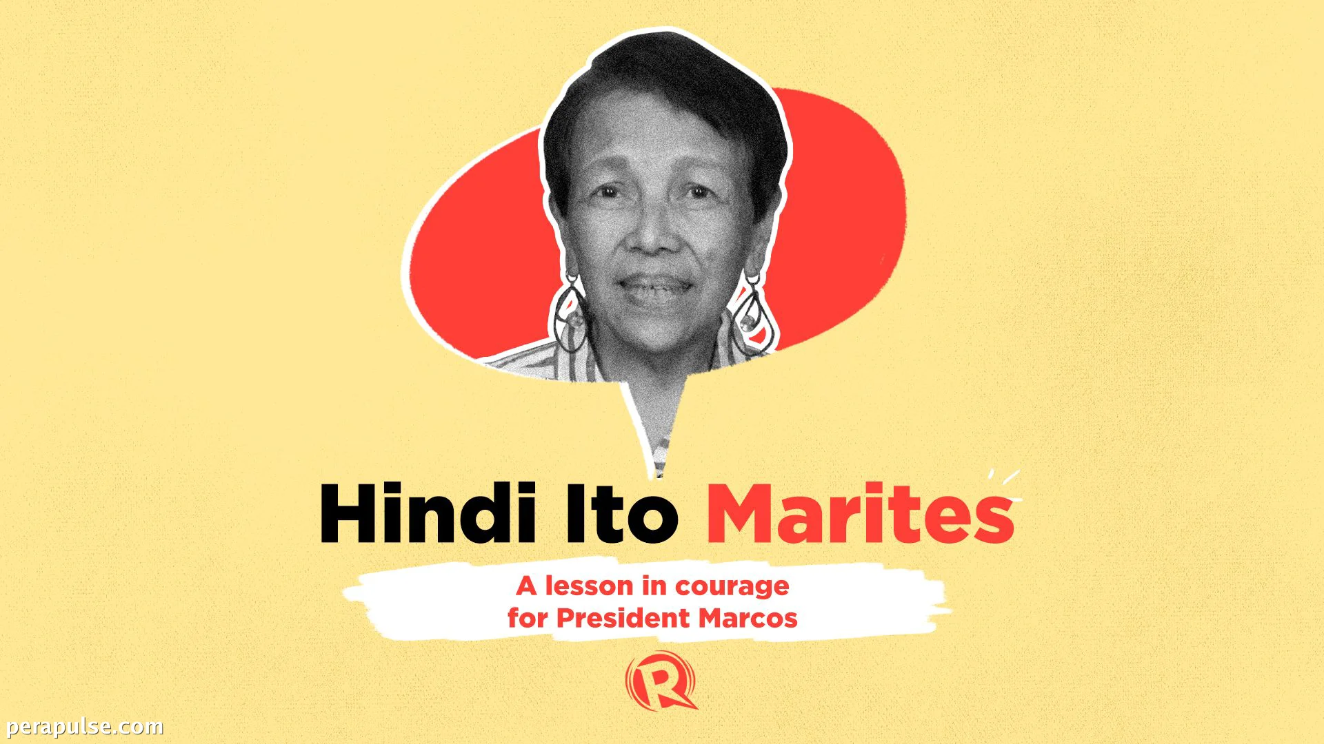 Hindi Ito Marites: Courage Lessons for President Marcos