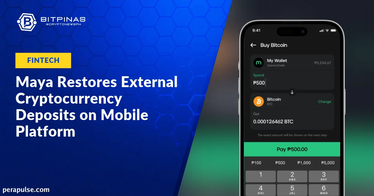 Maya Muling Nagpakilala ng Mga External Cryptocurrency Deposits sa Mobile Platform