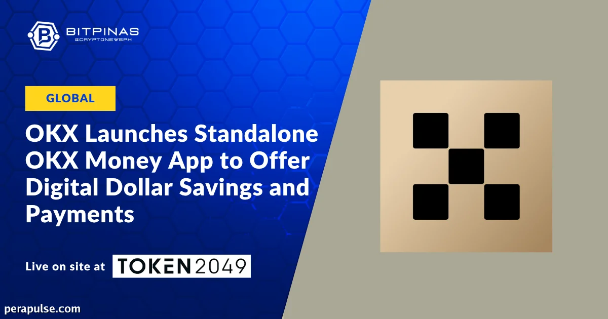Inilunsad ang OKX Money App, Nag-aalok ng Solusyon sa Digital Dollar para sa Pandaigdigang Mga Gumagamit