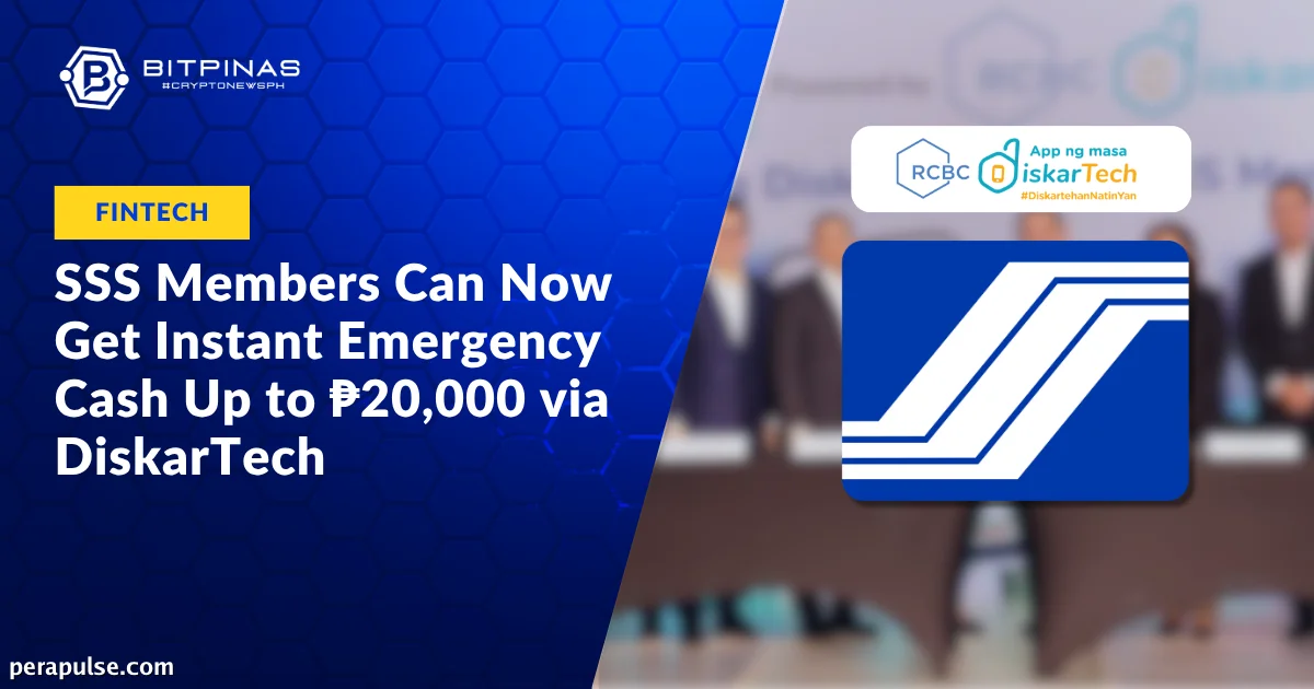 Maaaring Makakuha ng SSS Members ng Hanggang ₱20,000 Emergency Cash sa pamamagitan ng RCBC DiskarTech